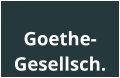 Goethe- Gesellsch.