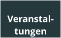 Veranstal- tungen