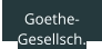 Goethe- Gesellsch.