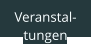 Veranstal-tungen