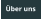 Über uns