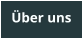Über uns