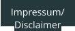Impressum/ Disclaimer